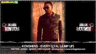 Konshens  Every Gyal Jump Up Bounce amp Wave Riddim  April 2013 [upl. by Haimes]