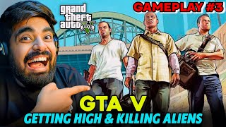 GETTING HIGH amp KILLING ALIENS 😉 GTA V Gameplay 3 [upl. by Brothers]