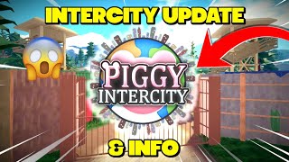 WE HAVE PIGGY INTERCITY UPDATES Roblox [upl. by Yde546]