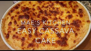 EASY CASSAVA CAKE RECIPEMAES KITCHEN [upl. by Nally950]