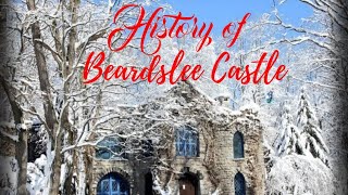 The History of Beardslee Castle [upl. by Idola]