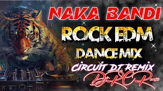 NAKA BANDI  ROCK EDM MIX  CIRCUIT MIX  R U READY  EDM DJ SONG  DJ RC REMIX [upl. by Sunil454]