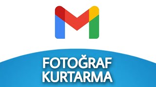 Google Gmail Fotoğraları Geri Getirme Nasıl Yapılır [upl. by Leduar817]