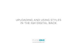 Support  How to upload an IQ Styles into the IQ4 Digital Back  Phase One [upl. by Salisbarry666]