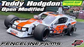 Teddy Hodgdon Tri Track Modified Thunder Road Memorial Day Classic 2024 [upl. by Neirod725]