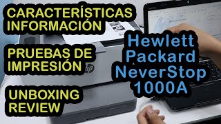 Impresora🖨️Laser Hewlett Pachard NeverStop 1000A  Unboxing  Review  Pruebas de impresión [upl. by Bilac]