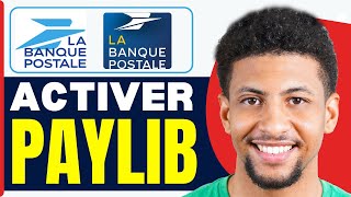 Comment Activer Paylib La Banque Postale  En 2024 [upl. by Eiznikam973]