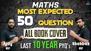 Maths Class 10  ⚡MOST EXPECTED 50 Questions⚡  All Book Cover✔️  Last 10 Year PYQs  Term 2 CBSE [upl. by Ahseyd]