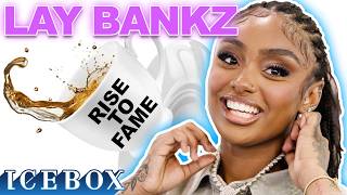 Lay Bankz Spills The Tea On Her Rise To Fame [upl. by Nevlin]