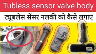 Tubless sensor nalki ko kaise lagaye How to install valve tyre pressure monitoring system [upl. by Kurtzig]