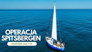 Operacja Spitsbergen  Kierunek Bałtyk odc2 [upl. by Nytsirt]