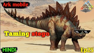 Taming a stego 😁  ark mobile ep 25 [upl. by Schaeffer]