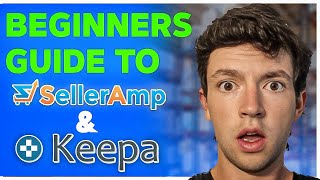 Beginners Guide To SellerAmp amp Keepa Amazon Online Arbitrage [upl. by Sorac]