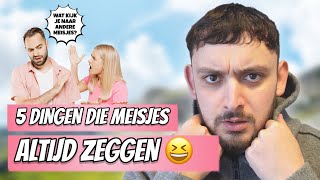 5 DINGEN DIE MEISJES ALTIJD ZEGGEN  Izzle Sketch [upl. by Joletta]