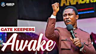 GATE KEEPERS AWAKE  APOSTLE EFFA EMMANUEL ISAAC [upl. by Adnawat]