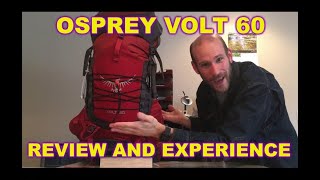 OSPREY VOLT 60L BACKPACK REVIEW Entirely too long review made during a global pandemic [upl. by Sesom]