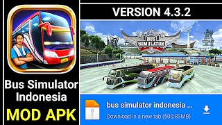 Bus Simulator Indonesia MOD APK Unlimited Fuel Version 432 [upl. by Akeret596]