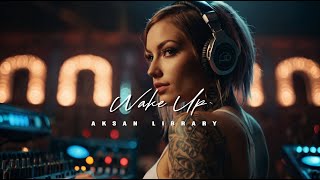 Dj Remix 2024  Wake Up  Aksan Library techno music  No Copyright Music  vlogmusic instrumental [upl. by Eissel]