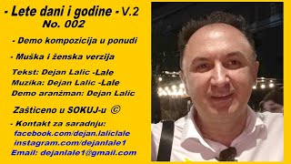 Lete dani i godine  V 2 Dejan Lalic [upl. by Okihcas]