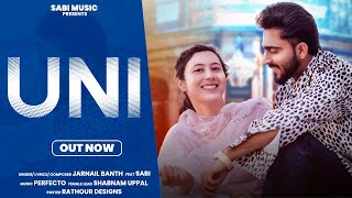 UNI JARNAIL BANTH ft SABI  OFFICIAL VIDEO  NEW PUNJABI SONG [upl. by Nauqyaj]