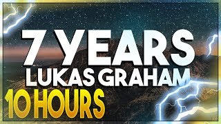 Lukas Graham  7 Years 10 Hours [upl. by Nilrem]