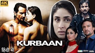 Kurbaan Full Movie  Saif Ali Khan  Kareena Kapoor Khan  Vivek Oberoi  Review amp Facts HD [upl. by Eltsyrk]