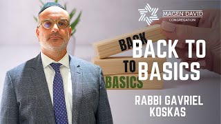 Rabbi Gavriel Koskas  Back to basics [upl. by Ennoirb61]