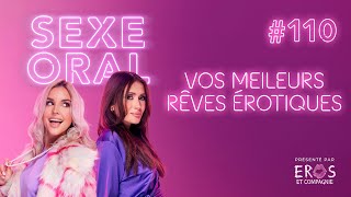 Sexe Oral 110  Vos meilleurs rêves érotiques [upl. by Det]