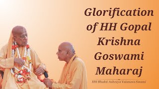 Glorification of HH Gopal Krishna Goswami Maharaj  HH Bhakti Ashraya Vaisnava Swami [upl. by Jobey]