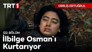 Diriliş Ertuğrul 122 Bölüm  İlbilge Osmanı kurtarıyor [upl. by Aeresed576]