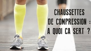 Les chaussettes de compression pour le running  à quoi ça sert [upl. by Issim230]