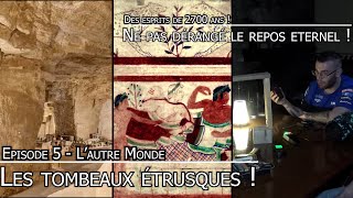 PARANORMAL Les tombeaux étrusques  Episode 5  Lautre monde [upl. by Kecaj]