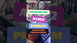 macbook pro A1502 black screen problem solved  by technician souravsingh2654 [upl. by Orhtej]