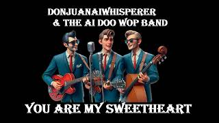 Doo wop Song 🎸 You are my sweetheart 🎵 [upl. by Nayra]