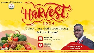 Feb 25 2024 Harvest Ingathering Service [upl. by Nyrroc]