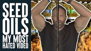 Seed Oils My Most Hated Video Ever  Educational Video  Biolayne [upl. by Rezal775]