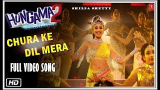 Hungama 2 Chura Ke Dil Mera Video Song  Akshay Kumar  Shilpa ShettyHungama 2 SongsTrailerTeaser [upl. by Einned427]