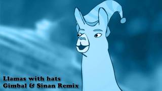 Llamas with hats  Electro Remix by Gimbal amp Sinan [upl. by Rayburn]