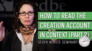 Reading Genesis 1 and the Creation Account in Context Part II Sandra Richter [upl. by Gabe]