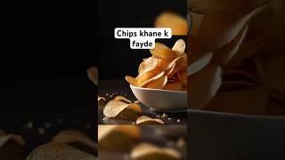 Chips khne k fayde food foodvolger trending viral chips [upl. by Shaylynn]