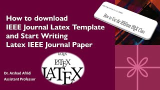 How to Download IEEE Journal Latex Template  IEEE Paper Writing Step by Step P1  Dr Arshad Afridi [upl. by Angelina]