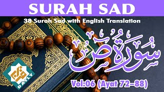 38 Surah Sad  English Translation  Beautiful Quran Recitation  Soothing Tilawat [upl. by Alidus966]