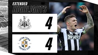 Newcastle United 4 Luton Town 4  EXTENDED Premier League Highlights [upl. by Africa799]