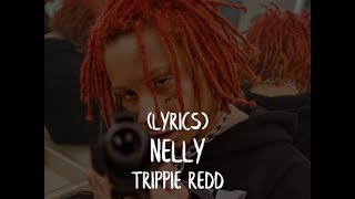 LYRICS Nelly  Walk and Talk  Trippie Redd [upl. by Ecnerrat]