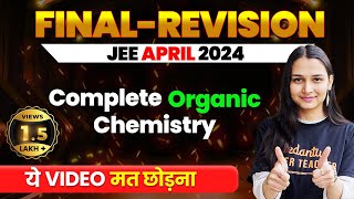 Complete ORGANIC CHEMISTRY in 1 Shot  Final Revision  JEE Main 2024 April Attempt VedantuMath [upl. by Eissat]