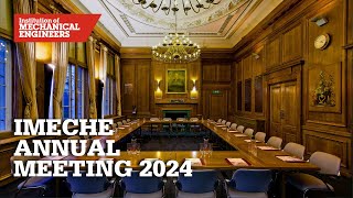 IMechE Annual Meeting 2024 [upl. by Notwen]