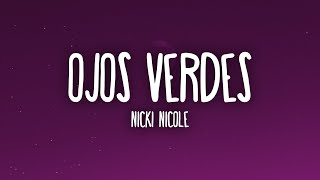 Nicki Nicole  Ojos Verdes LetraLyrics [upl. by Franci]