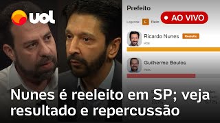 Eleições Nunes derrota Boulos em SP e é reeleito resultados ao vivo apuração em tempo real e mais [upl. by Lemrac]