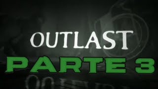 Outlast  Español HD Guia Completa  Capitulo 3 El títere del monje [upl. by Euqininod529]