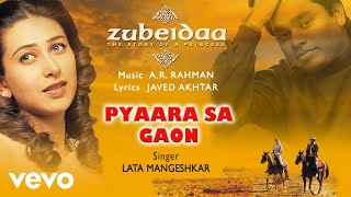 A R Rahman  Pyaara Sa Gaon Audio SongZubeidaaKarisma KapoorLata Mangeshkar [upl. by Almire]